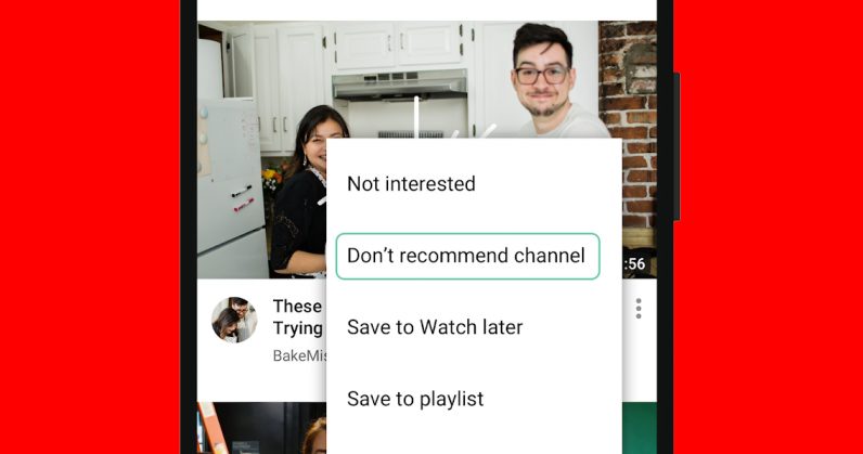 YouTube is making it easier to remove recommendations you dont like