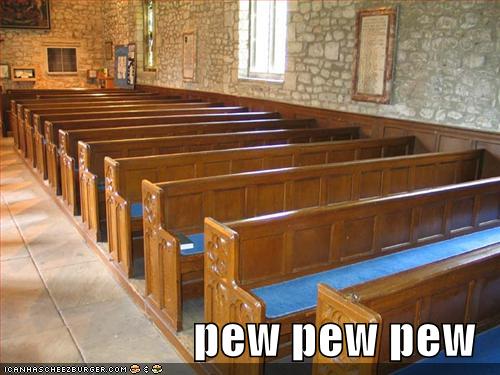 Pew Pew Pew