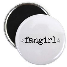 A well deserved Fangirl button presented only to the most loyal