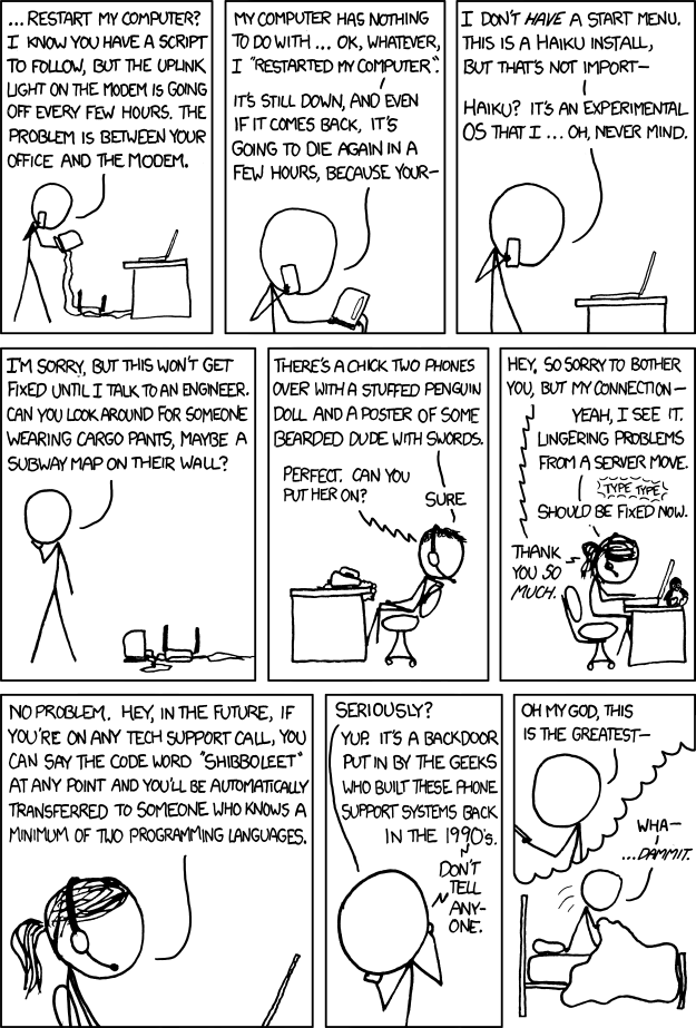 Tech support, a dream come true