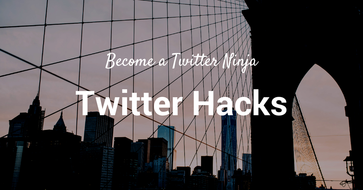 15 Twitter Hacks to Turn You Into a Tweeting Ninja