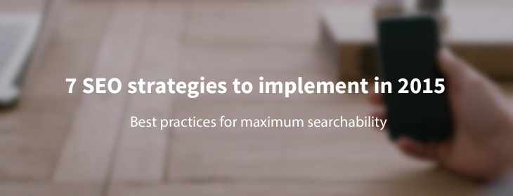 7 SEO strategies to implement in 2015