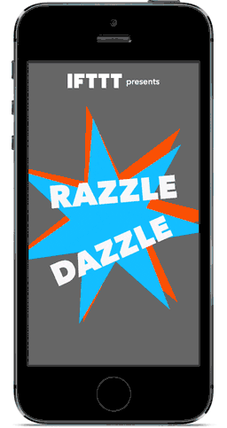 IFTTT Razzle Dazzle