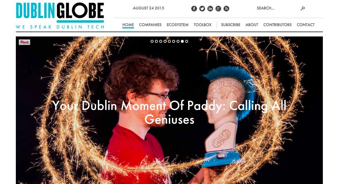 Paddy Cosgrave: The Dublin Globe loves him 