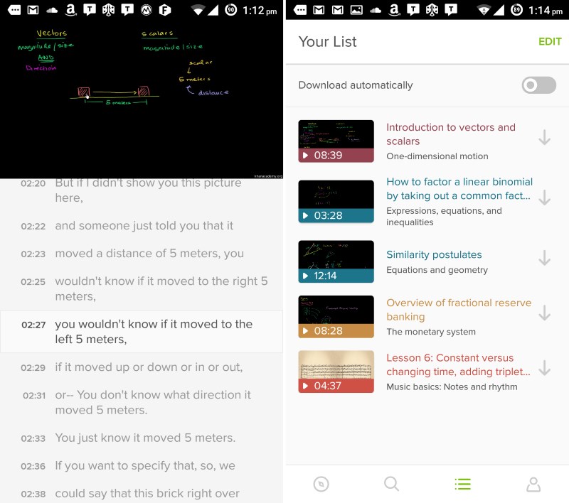 Khan Academy's app lets you watch video lectures, view transcripts and track your progress through lessons