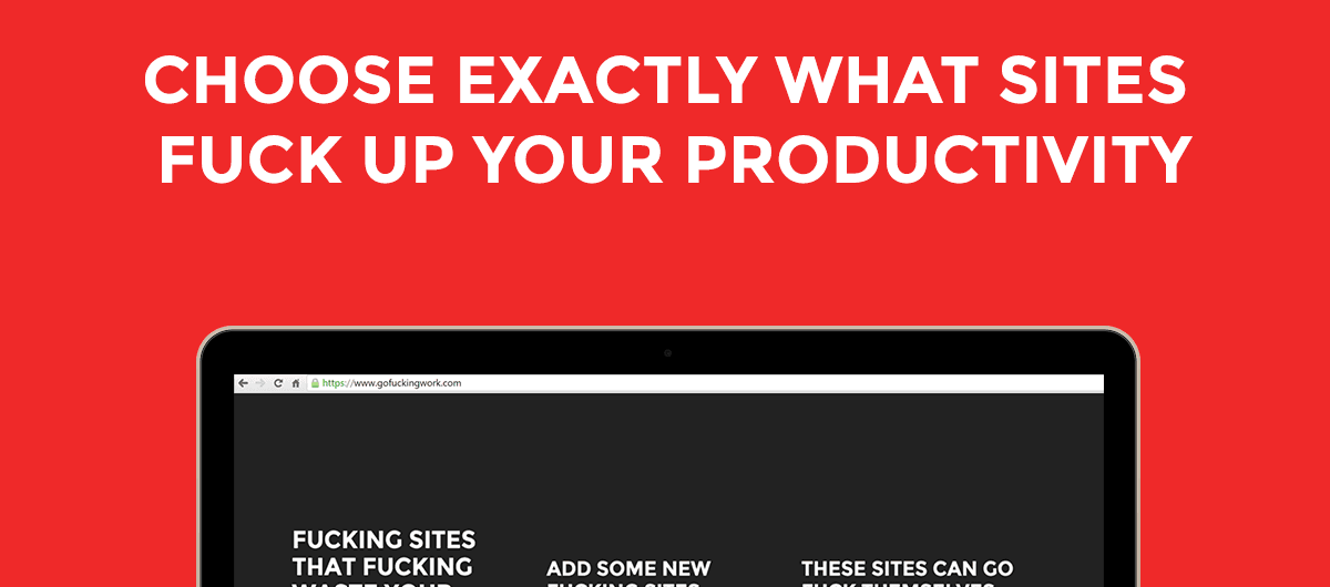 Go F*cking Work for Chrome insults you into keeping focused