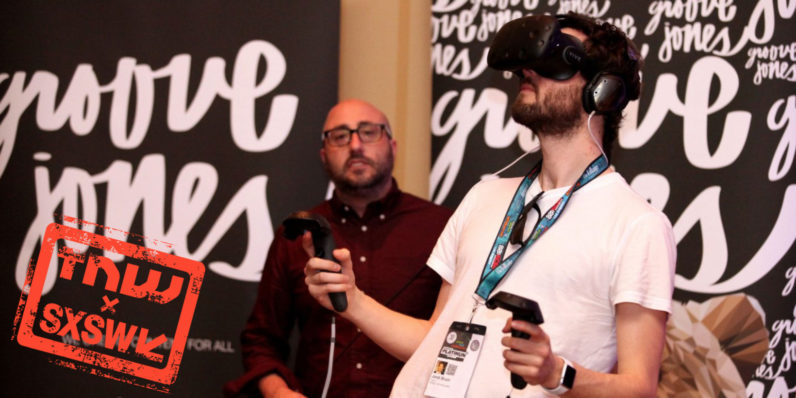 SXSW vendors have VR tunnel vision