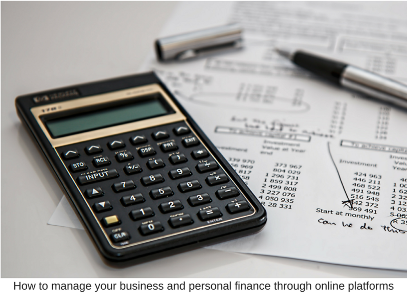 How to manage your business and personal finance through online platforms