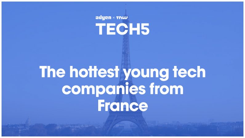 Here are the 5 hottest startups in France