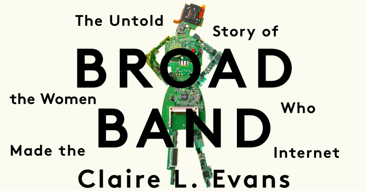 ‘Broad Band’ is the best book we’ve read on women in computing