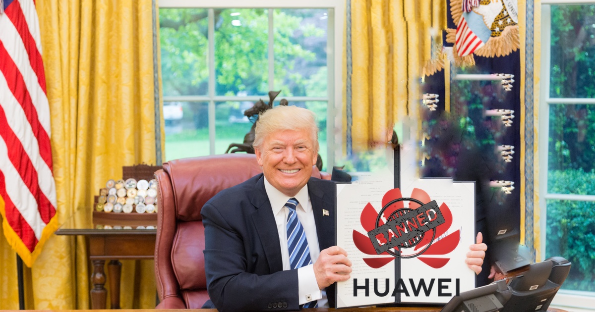 What Trump’s Huawei blacklisting means for you