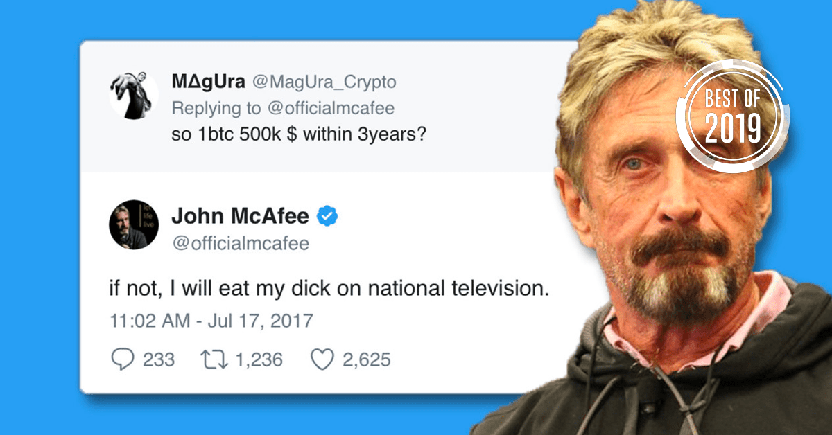 [Best of 2019] Find out how long until John McAfee must eat his own dick (cos Bitcoin)