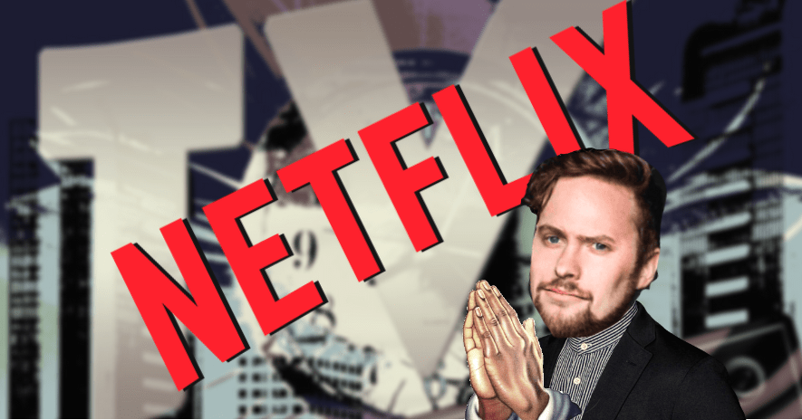 Just putting it out there: Please Netflix, don’t kill TV