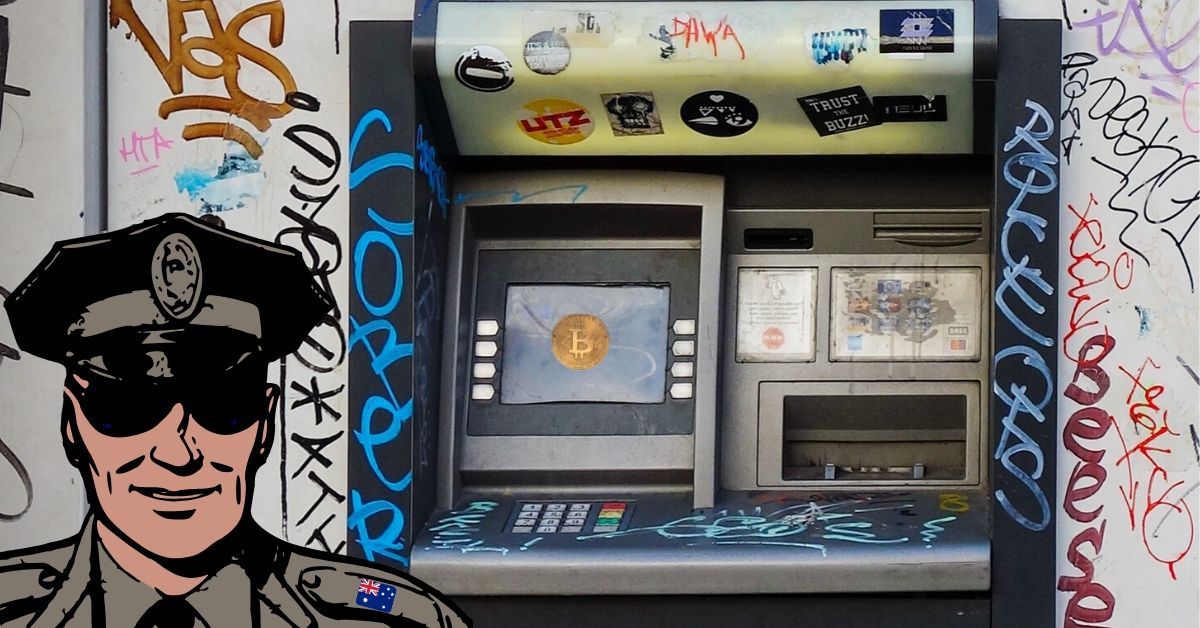 Aussie ‘E-Crime Squad’ arrests crypto exchange owner, seizing his Bitcoin ATM