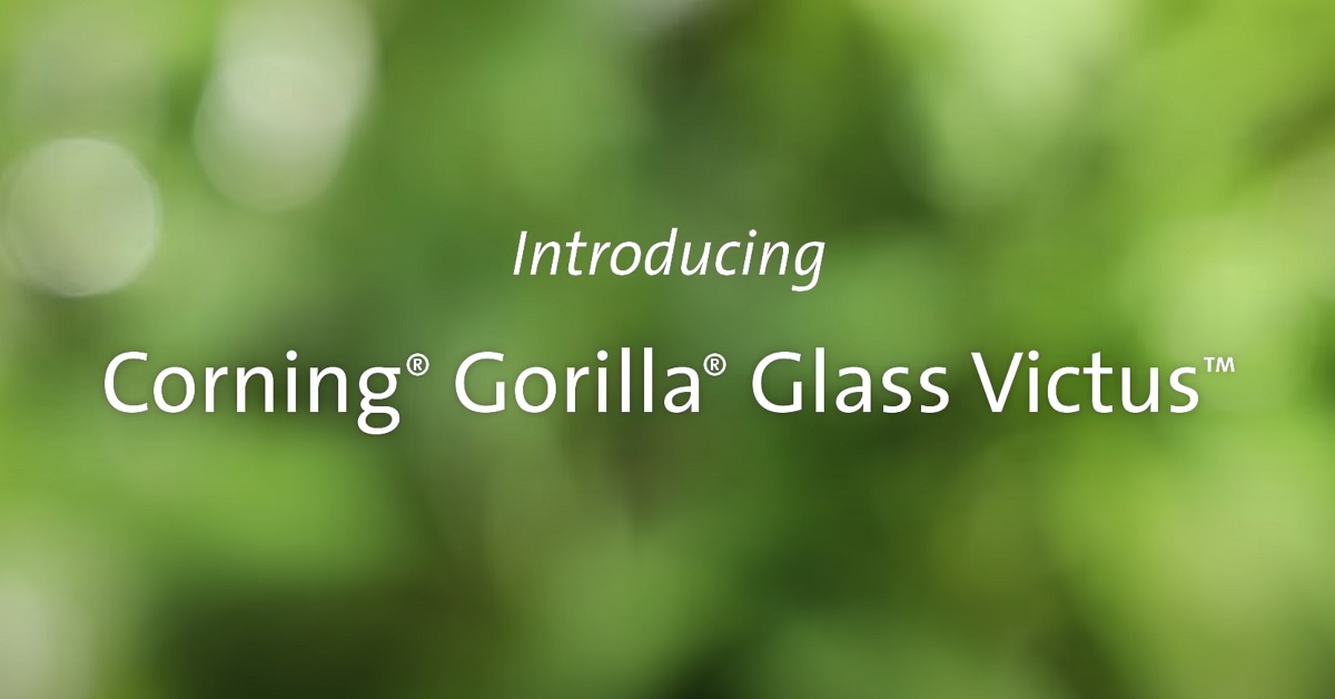 Corning reveals Gorilla Glass Victus that can survive a six-foot drop