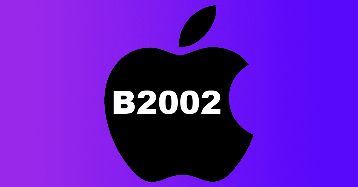 Totally reasonable guesses about Apple’s mystery B2002 product