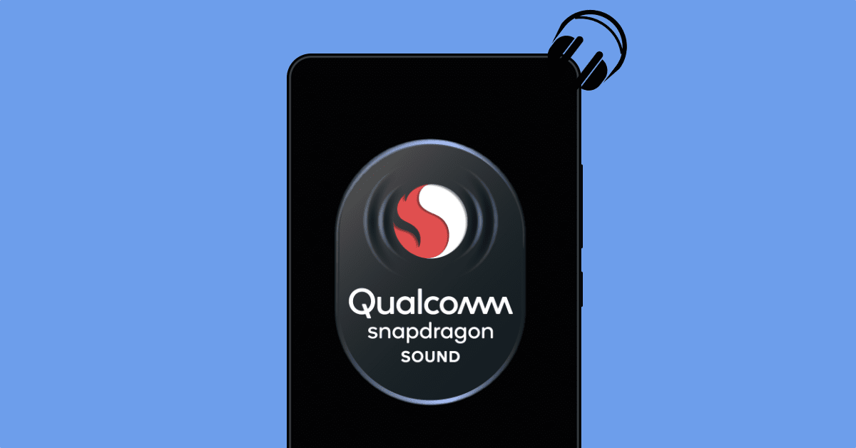 Qualcomm’s Snapdragon Sound solution aims to improve wireless audio on smartphones