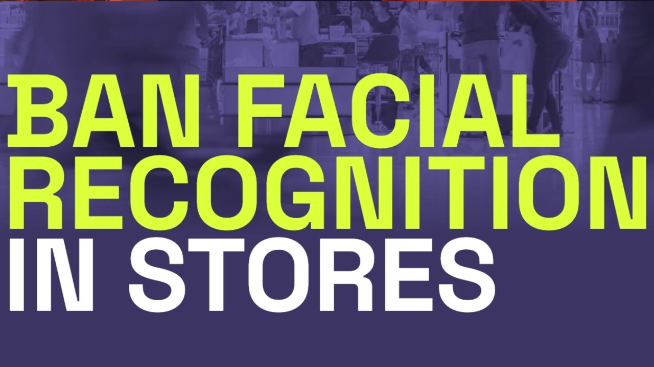 These retail giants are monitoring you with facial recognition, say campaigners
